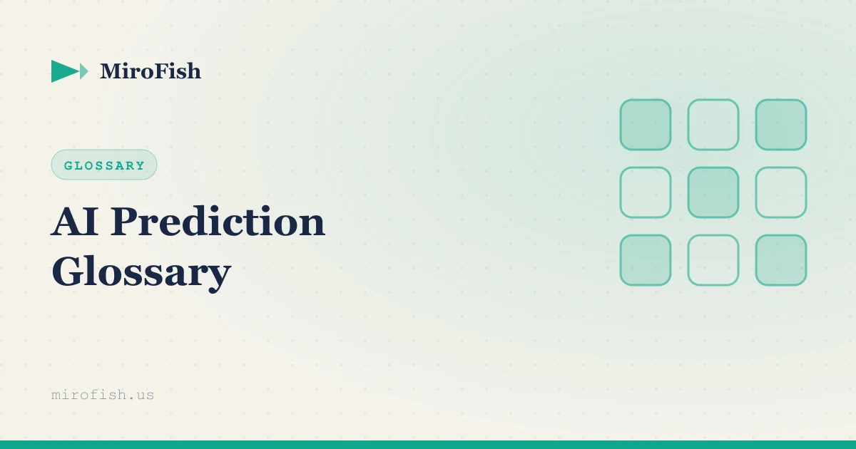 MiroFish AI prediction and multi-agent simulation glossary
