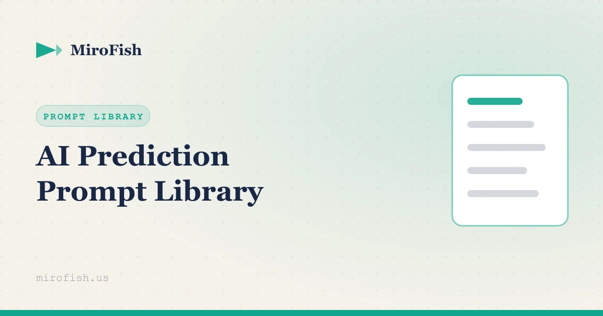 MiroFish AI prediction prompt library — copy-paste scenario prompts